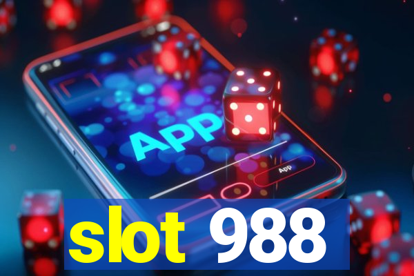 slot 988